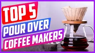 Top 5 Best Pour Over Coffee Maker Sets in 2022 [ Buying Guide ]
