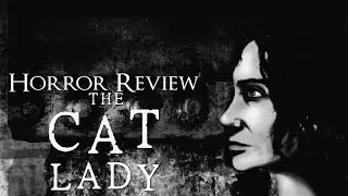 Horror Review: The Cat Lady