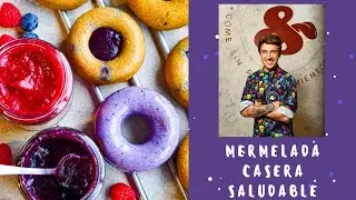 HAZ TU MERMELADA CASERA SOLO CON FRUTA 🍓🍑 | CHEFBOSQUET
