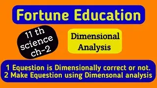 Dimensional analysis. check equation id dimensionally correct or not ? , How to make equation ?