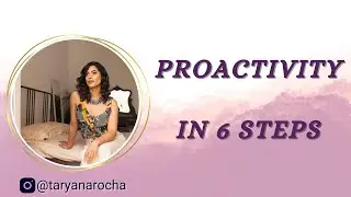 How To Become Proactive In 6 Steps