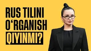 Rus tilini o’rganish qiyinmi?