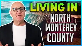 Pros & Cons Of Living In North Monterey County