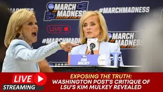 Exposing the Truth: Washington Post's Critique of LSU's Kim Mulkey Revealed washington post lsu