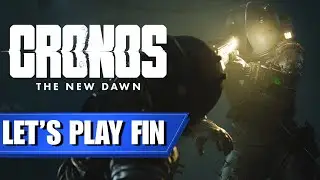 UNE FIN QUI CLAQUE  + VRAI FIN | CRONOS: THE NEW DAWN [LET’S PLAY FR #FIN]