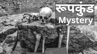 Unveiling the Mystery of Roopkund: Skeleton Lake's Fascinating History | Folktale Story