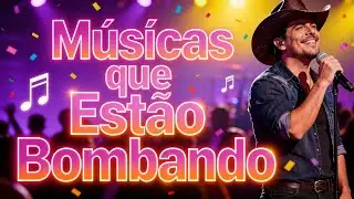 Top Sertanejo 2026: As M&uacute;sicas Imperd&iacute;veis Que Est&atilde;o Bombando!