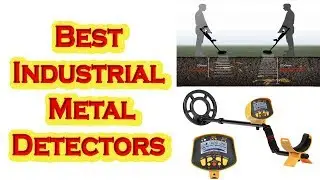 Best Industrial Metal Detectors | Cheap Professional Metal Detectors