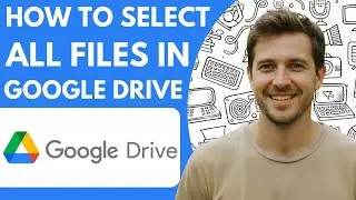 How to Select All Files in Google Drive Full 2026 Guide