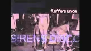 Fluffers Union-I AM-FM