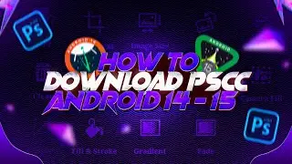 How To Download Pscc Android 14-15🗃️