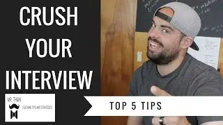 Top 5  Job Interview Tips To CRUSH Your Teaching Job Interview