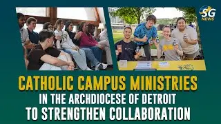 CATHOLIC CAMPUS MINISTRIES IN THE ARCHDIOCESE OF DETROIT TO STRENGTHEN COLLABORATION | SG NEWS