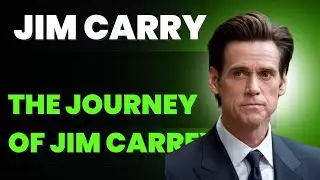 The Journey of Jim Carrey