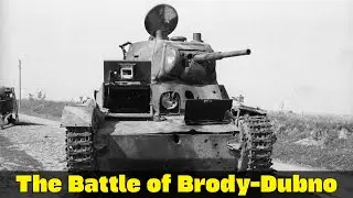 The Battle of Brody&ndash;Dubno | The Tank Clash Before Kursk | Eastern Front WW2