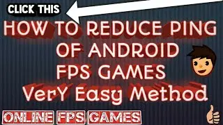 How to Reduce PinG(MS) for All FPS Games ANDROID(No Root)(99.9%working)(Easy:Free) with proof(2018)