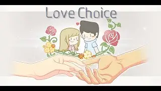 love choice / любовь выбор / Прохождение