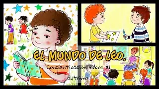 El mundo de Leo cuento sobre concientizacion del autismo
