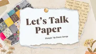 Let's Talk Paper | Stampin Up's Classic Garage DSP Masculine Car Print Paper Pack