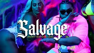 SALVAJE - JHONNY SCOTCH ❌️ LEXO (OFFICIAL VIDEO)