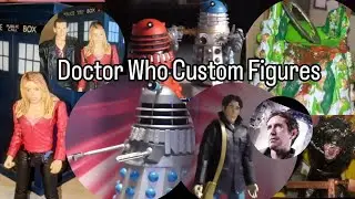 My Custom Doctor Who Figures