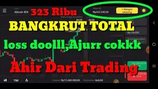 Trading Binomo,BANGKRUT TOTAL,SALDO HABIS,Ahir Trading di BINOMO