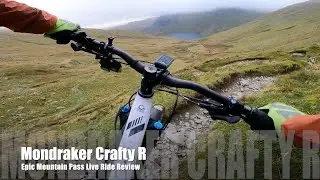 Mondraker Crafty R E-Bike Garburn Pass and Nan Bield Live Ride Review