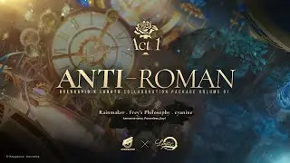 Lanota Collaboration Act.1 Anti-Roman