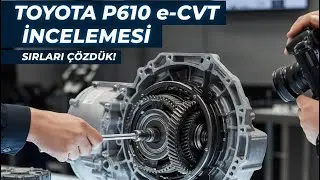 Toyota Hybrid  / E-Cvt Şanzıman [ Transaks ] İnceleme