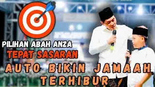 BERBAKAT.!!! ANAK ANAK PILIHAN ABAH ANZA | KH ANWAR ZAHID TERBARU