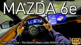 The NEW Mazda 6e Night POV &mdash; This Electric Beast Looks INSANE After Dark
