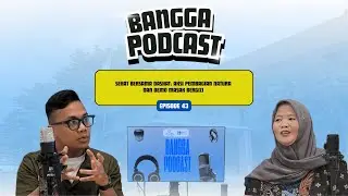 EPISODE 42 BANGGA PODCAST 