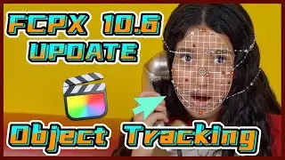 FCPX 10.6 Update | 物件追蹤功能 | FCPX 新功能詳盡教學 | FREE Built In Object Tracker in Final Cut Pro | 粵語
