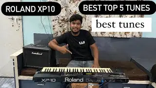 Roland xp10 best tunes !! Best top 5 tunes !! Keybort kaise bajay.  #rolandxp10 #keybort