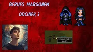 Margonem [Berufs] Jak widzę ten świat - Odcinek 3