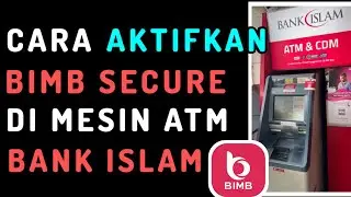 Cara Aktifkan BIMB SECURE di Mesin ATM Bank Islam