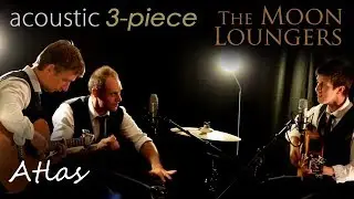 Atlas Coldplay Hunger Games Soundtrack | Acoustic Cover by the Moon Loungers (with guitar tab)