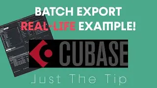Batch Export in Cubase 11 - Real Life Example!
