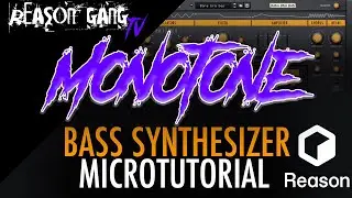 Микроурок по синтезатору баса Propellerhead Monotone от Reason Studios