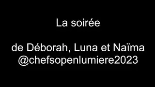 La soir&eacute;e de D&eacute;borah, Luna et Na&iuml;me