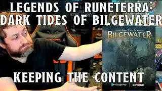 How to Retain the Dark Tides of Bilgewater Content | Nerd Immersion