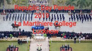 Republic Day Parade 2019 || La Martiniere College Lucknow