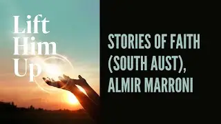 Summit 2022 &ndash; Wednesday PM &ndash; Stories of Faith (SA), Almir Marroni