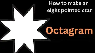 An Eight-pointed Star ( Octagram )