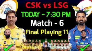 IPL 2023 | Chennai Super Kings vs Lucknow Super Giants Playing 11