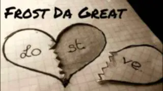 Klevah (Featuring Frost Da Great)  Love - Lost