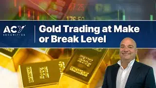Gold Trading at Make or Break Level - Key levels to watch on the shinny metal
