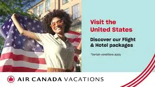 Air Canada Vacations - Save on the U.S