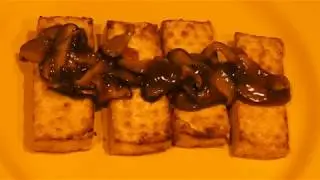 Tofu Steaks with Oyster Sauce and Mushroom Sauce