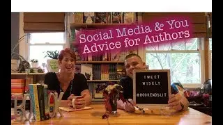 Tweet Wisely: How to Make Social Media Work for Authors